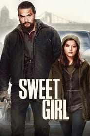 Sweet Girl (2021)