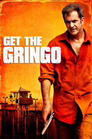 Get the Gringo (2012)