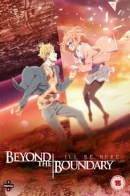 Beyond the Boundary: I’ll Be Here – Future (2015)