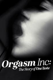 Orgasm Inc: The Story of OneTaste (2022)