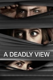 A Deadly View (2018)