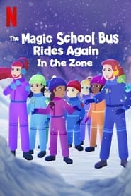 The Magic School Bus Rides Again in the Zone (2020)