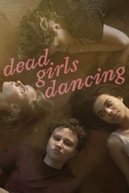 Dead Girls Dancing (2023)