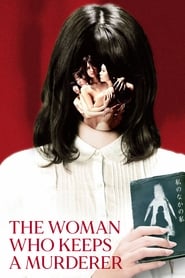 The Woman Who Keeps A Murderer (2019)