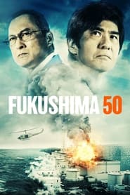 Fukushima 50 (2020)