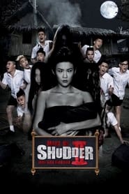 Make Me Shudder 2: Shudder Me Mae Nak (2014)