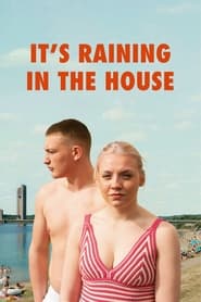 It’s Raining in the House (2024)