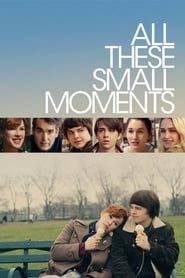 All These Small Moments (2019)