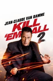 Kill ‘Em All 2 (2024)