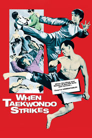 When Taekwondo Strikes (1973)